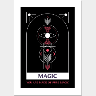 Magic: You are made of Pure Magic Posters and Art